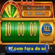 9f.com fora do ar